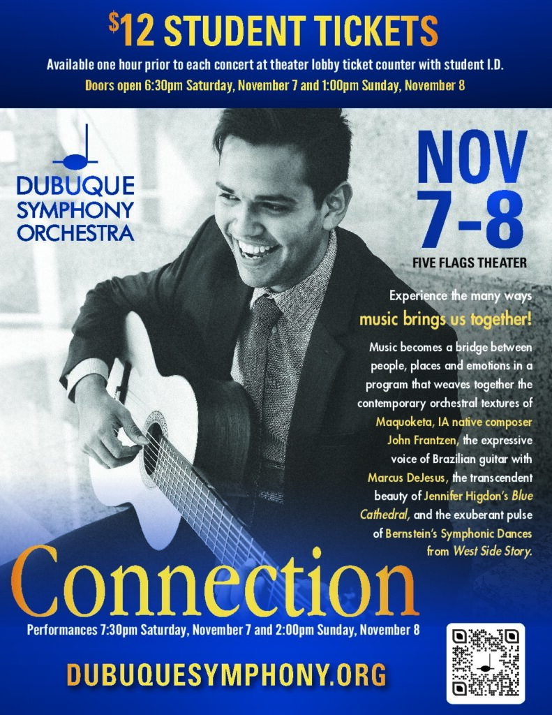 Experience the many ways music brings us together!
Music becomes a bridge between people, places and emotions in a program that weaves together the contemporary orchestral textures of Maquoketa, IA native composer John Frantzen, the expressive voice of Brazilian guitar with Marcus DeJesus and more